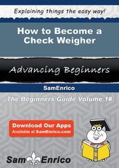 How to Become a Check Weigher