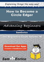 How to Become a Circle Edger