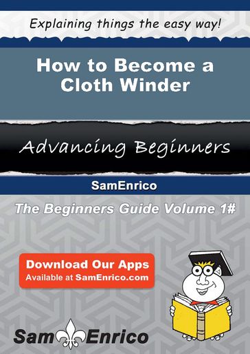 How to Become a Cloth Winder - Talitha Roby