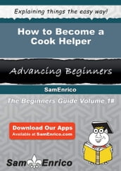 How to Become a Cook Helper
