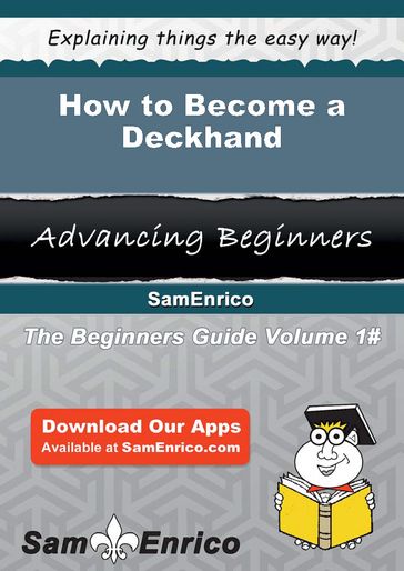 How to Become a Deckhand - Rupert Skaggs