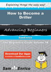 How to Become a Driller