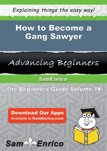 How to Become a Gang Sawyer - Yoshiko Dias