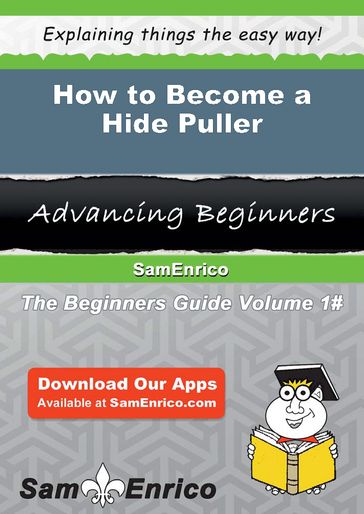 How to Become a Hide Puller - Arlie Reiter