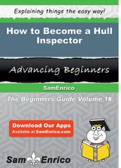 How to Become a Hull Inspector