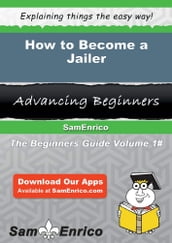 How to Become a Jailer