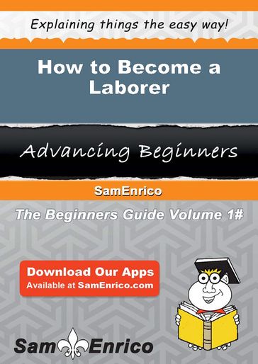 How to Become a Laborer - Ashleigh Middleton