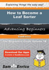 How to Become a Leaf Sorter
