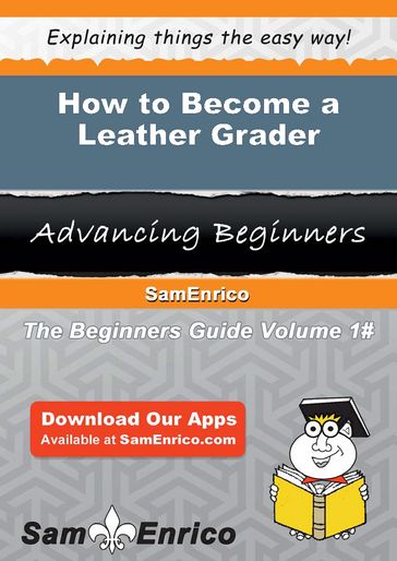 How to Become a Leather Grader - Keven Atchison
