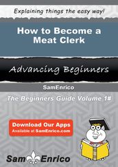 How to Become a Meat Clerk