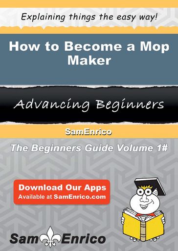How to Become a Mop Maker - Kassandra Brogan