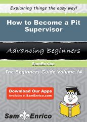 How to Become a Pit Supervisor