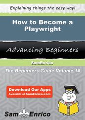 How to Become a Playwright