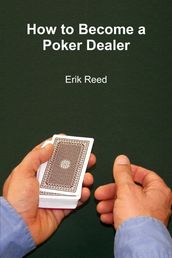 How to Become a Poker Dealer