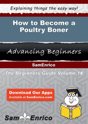 How to Become a Poultry Boner - Vernice Danielson