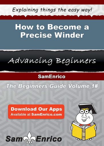 How to Become a Precise Winder - Sina Buss