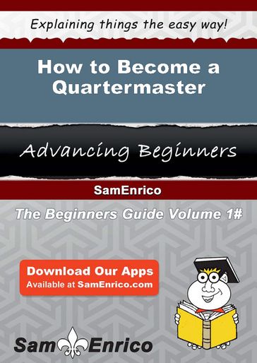 How to Become a Quartermaster - Larisa Culver