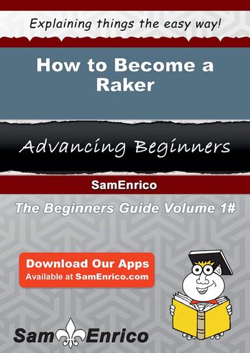 How to Become a Raker - Tawanda Rawls