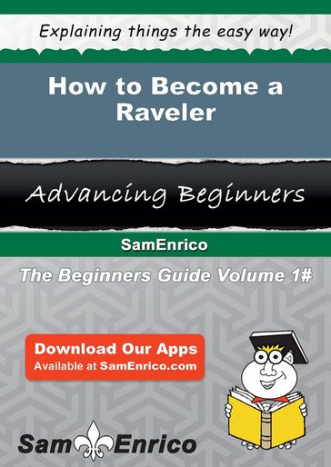 How to Become a Raveler - Aimee Lowell