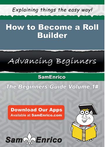 How to Become a Roll Builder - Marth Fusco