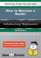 How to Become a Roofer