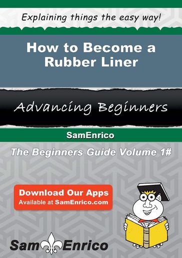 How to Become a Rubber Liner - Aron Wiese
