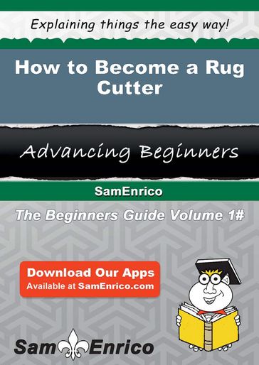 How to Become a Rug Cutter - Ardis Roberge