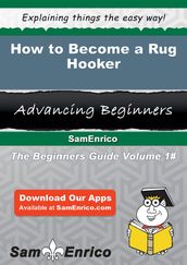 How to Become a Rug Hooker