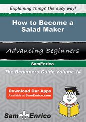 How to Become a Salad Maker