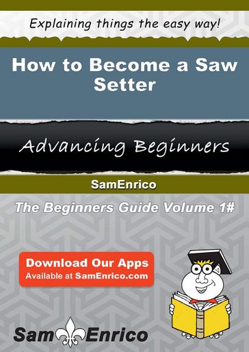 How to Become a Saw Setter - Reda Mcarthur