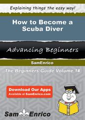 How to Become a Scuba Diver