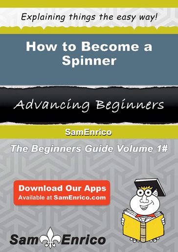 How to Become a Spinner - Karan Atwood
