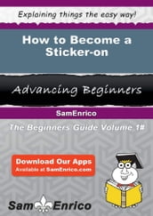 How to Become a Sticker-on
