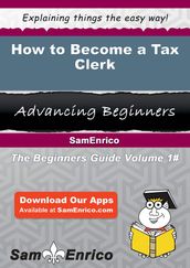 How to Become a Tax Clerk
