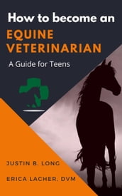 How to Become an Equine Veterinarian