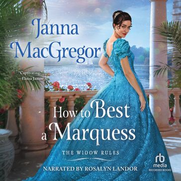 How to Best a Marquess - Janna MacGregor