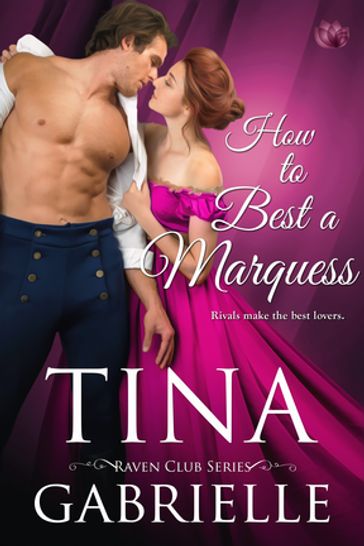 How to Best a Marquess - Tina Gabrielle