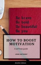 How to Boost Motivation