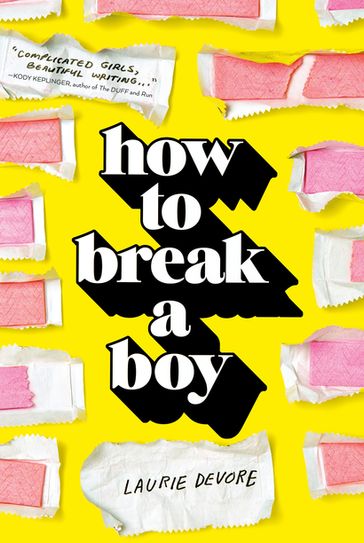 How to Break a Boy - Laurie Devore