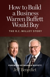 How to Build a Business Warren Buffett Would Buy