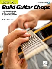 How to Build Guitar Chops