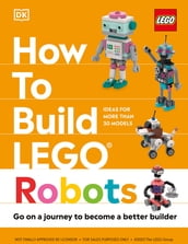 How to Build LEGO Robots