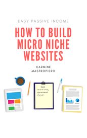 How to Build Micro Niche Sites for Passive Income