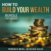 How to Build Your Wealth Bundle, 2 in 1 Bundle