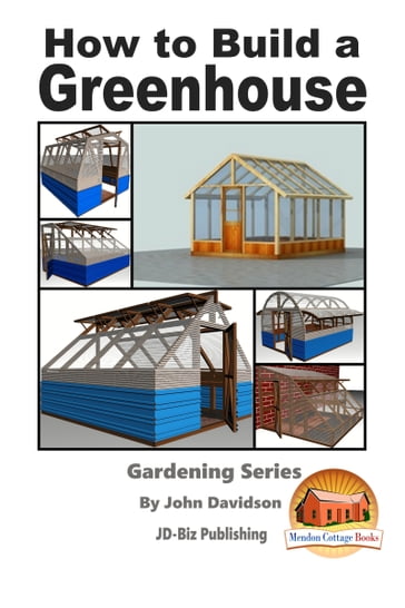 How to Build a Greenhouse - John Davidson