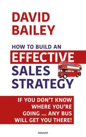 How to Build an Effective Sales Strategy