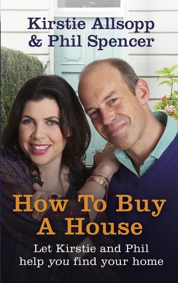 How to Buy a House - Kirstie Allsopp - Phil Spencer