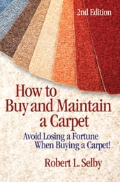 How to Buy and Maintain a Carpet