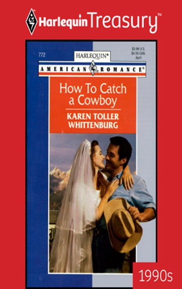 How to Catch a Cowboy - Karen Toller Whittenburg