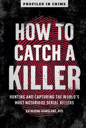 How to Catch a Killer - Katherine Ramsland